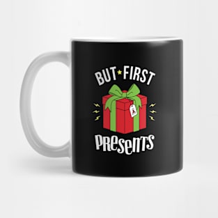 But First Presents Christmas Gift Design Mug